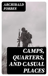 Cover Camps, Quarters, and Casual Places