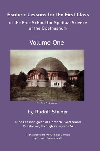 Cover Esoteric Lessons for the First Class of the Free School for Spiritual Science at the Goetheanum