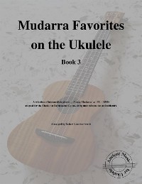 Cover Mudarra Favorites on the Ukulele (Book 3)