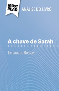 Cover A chave de Sarah de Tatiana de Rosnay (Análise do livro)