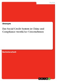 Cover Das Social Credit System in China und Compliance westlicher Unternehmen