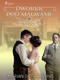 Cover Dworek pod Malwami 55 - Lipcowy romans