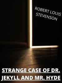 Cover The Strange Case Of Dr. Jekyll And Mr. Hyde