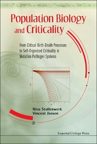 Cover Population Biology And Criticality: From Critical Birth-death Processes To Self-organized Criticality In Mutation Pathogen Systems