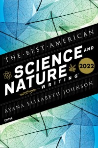Cover Best American Science and Nature Writing 2022
