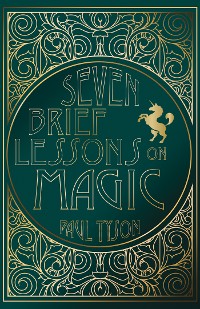 Cover Seven Brief Lessons on Magic