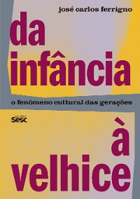 Cover Da infância à velhice