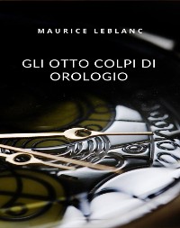 Cover Gli otto colpi di orologio (tradotto)