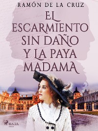 Cover El escarmiento sin daño y la paya madama