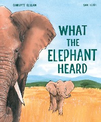 Cover What the Elephant Heard