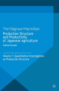 Cover Production Structure and Productivity of Japanese Agriculture
