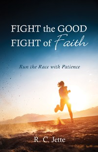 Cover Fight the Good Fight of Faith