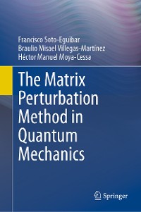 Cover The Matrix Perturbation Method in Quantum Mechanics