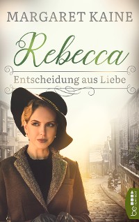Cover Rebecca - Entscheidung aus Liebe