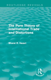 Cover The Pure Theory of International Trade and Distortions (Routledge Revivals)