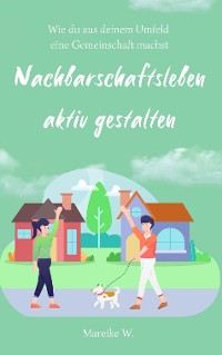 Cover Nachbarschaftsleben aktiv gestalten