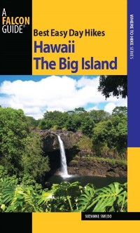 Cover Best Easy Day Hikes Hawaii: The Big Island