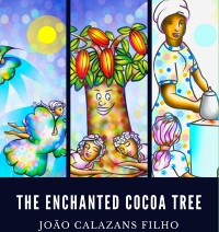 Cover The Enchanted Cocoa Tree