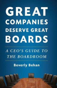 Cover Great Companies Deserve Great Boards
