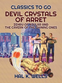 Cover Devil Crystals Of Arret, Zehru Of Xollar and The Cavern Of The Shining Ones