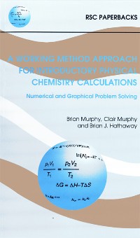 Cover A Working Method Approach for Introductory Physical Chemistry Calculations