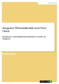 Cover Integrative Wirtschaftsethik nach Peter Ulrich