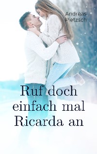 Cover Ruf doch einfach mal Ricarda an