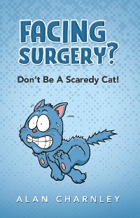 Cover Facing surgery? - Don't Be A Scaredy Cat!