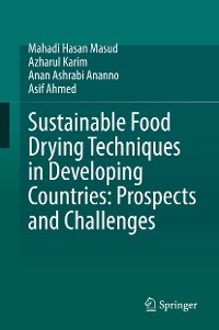 Cover Sustainable Food Drying Techniques in Developing Countries: Prospects and Challenges
