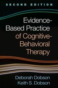 Cover Evidence-Based Practice of Cognitive-Behavioral Therapy, Second Edition