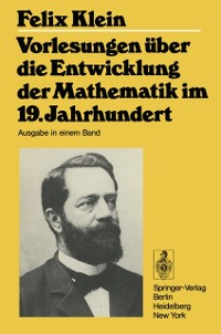 Cover Vorlesungen über die Entwicklung der Mathematik im 19. Jahrhundert
