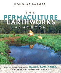 Cover The Permaculture Earthworks Handbook