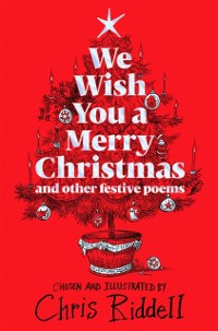 Cover We Wish You A Merry Christmas and Other Festive Poems