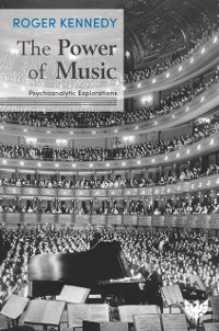 Cover The Power of Music : Psychoanalytic Explorations