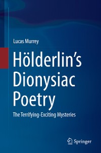 Cover Hölderlin’s Dionysiac Poetry
