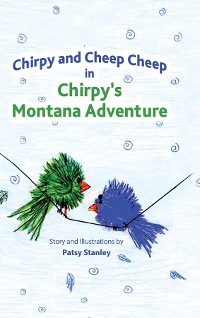 Cover Chirpy and Cheep Cheep in Chirpy's Montana Adventure