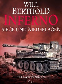 Cover Inferno. Siege und Niederlagen - Tatsachenroman