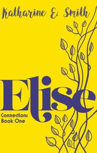 Cover Elise : Connections Book One
