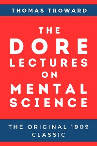 Cover The Dore Lectures on Mental Science