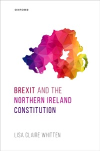 Cover Brexit and the Northern Ireland Constitution