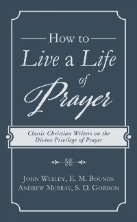 Cover How to Live a Life of Prayer