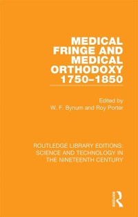 Cover Medical Fringe and Medical Orthodoxy 1750-1850