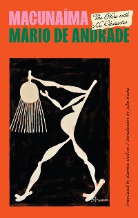 Cover Macunaíma: The Hero with No Character
