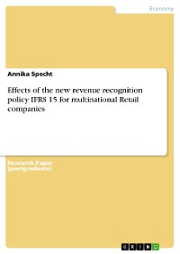 Cover Effects of the new revenue recognition policy IFRS 15 for multinational Retail companies