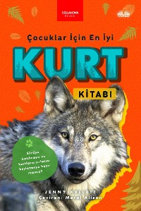 Cover Çocuklar İçin En İyi Kurt Kitabı