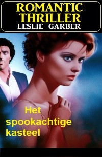 Cover Het spookachtige kasteel: Romantic Thriller