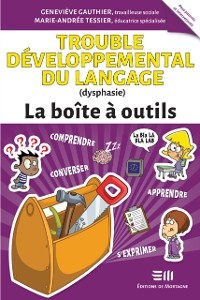 Cover Trouble développemental du langage (dysphasie) – La boîte à outils