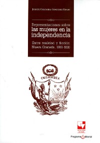 Cover Representaciones sobre las mujeres en la independencia