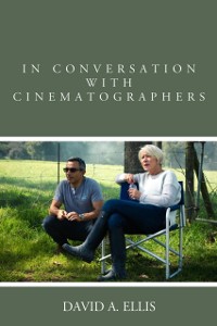 Cover In Conversation with Cinematographers