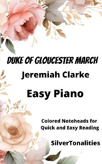 Cover Duke of Gloucester March Piano Sheet Music with Colored Notation